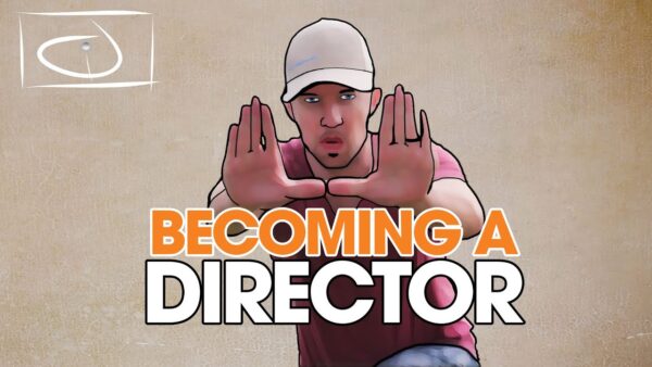 Fast Track to Becoming a Film Director