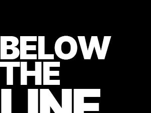 Below The Line